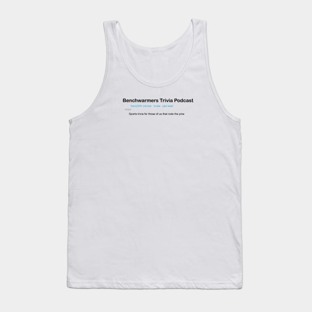 Benchwarmers Trivia Podcast Definition Tank Top by Benchwarmers Trivia Podcast